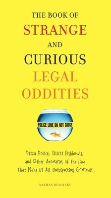 The Book of Strange and Curious Legal Oddities 1