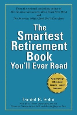 bokomslag The Smartest Retirement Book You'll Ever Read