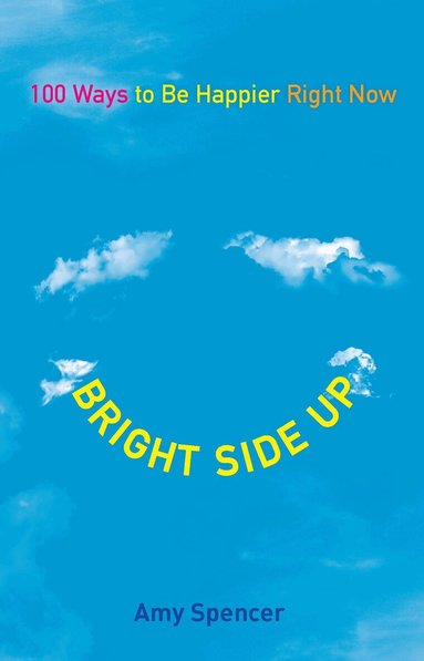 Amy Spencer - Bright Side Up, Häftad