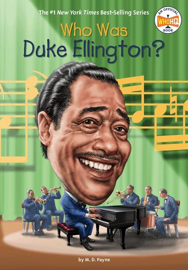 M. D. Payne, Who HQ - Who Was Duke Ellington?, Häftad