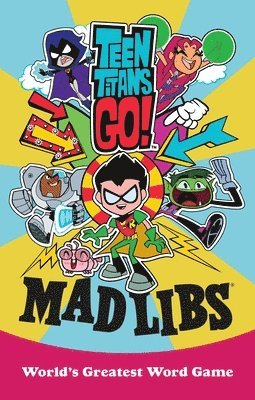 bokomslag Teen Titans Go! Mad Libs: World's Greatest Word Game