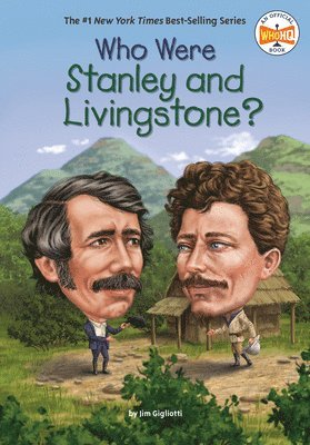 Jim Gigliotti, Who Hq - Who Were Stanley and Livingstone?, Inbunden