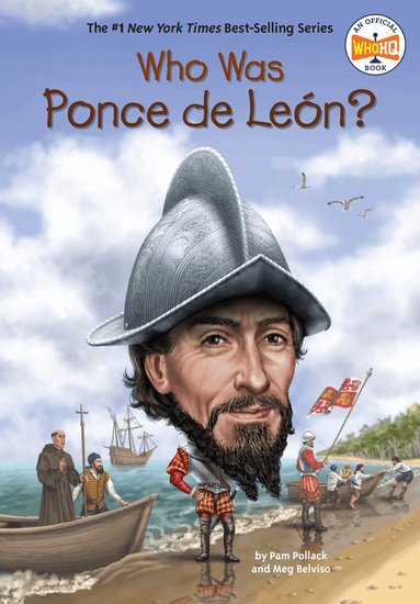 Pam Pollack, Meg Belviso, Who HQ - Who Was Ponce de León?, Häftad