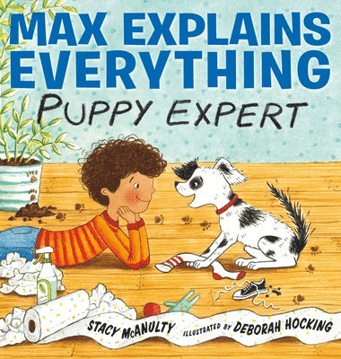 Max Explains Everything: Puppy Expert 1