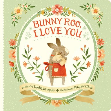 Melissa Marr - Bunny Roo, I Love You, Kartonnage
