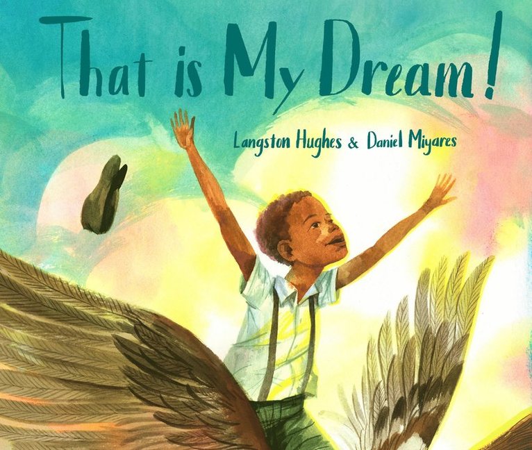 Langston Hughes - That Is My Dream!, Inbunden