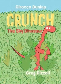 bokomslag Crunch, The Shy Dinosaur