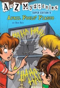 bokomslag to Z Mysteries Super Edition #9: April Fools' Fiasco