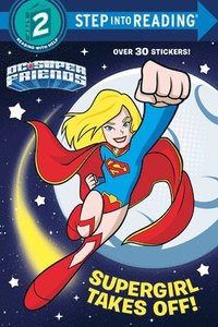 bokomslag Supergirl Takes Off! (DC Super Friends)