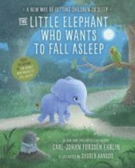 bokomslag The Little Elephant Who Wants to Fall Asleep