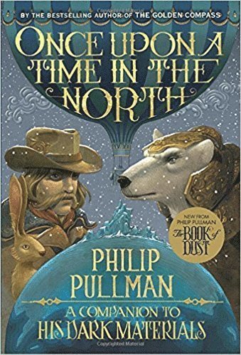 Philip Pullman - His Dark Materials: Once Upon a Time in the North, Häftad