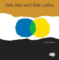 bokomslag Little Blue and Little Yellow