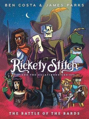 Rickety Stitch And The Gelatinous Goo Book 3: The Battle Of The Bards 1