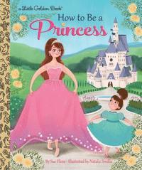 bokomslag How to Be a Princess