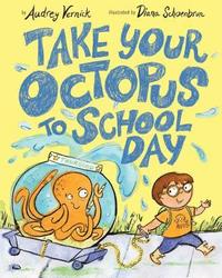 bokomslag Take Your Octopus to School Day