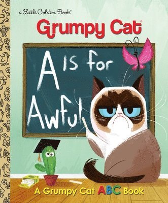 A Is for Awful: A Grumpy Cat ABC Book (Grumpy Cat) 1