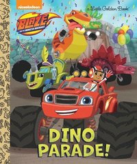 bokomslag Dino Parade! (Blaze and the Monster Machines)