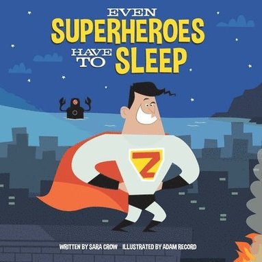 bokomslag Even Superheroes Have to Sleep