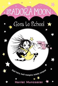 bokomslag Isadora Moon Goes To School