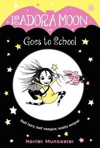 bokomslag Isadora Moon Goes to School