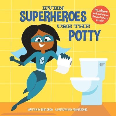 Even Superheroes Use the Potty 1