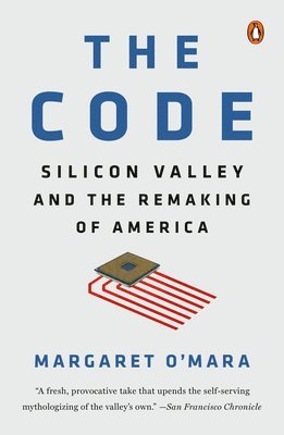 Margaret O'Mara - The Code, Häftad