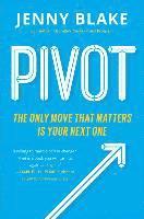 bokomslag Pivot: The Only Move That Matters is Your Next One