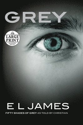 E. L. James, E L James - Grey: Fifty Shades of Grey as Told by Christian, Häftad