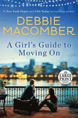 Debbie Macomber - A Girl's Guide to Moving on, Häftad