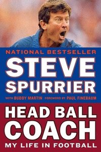 bokomslag Head Ball Coach: Head Ball Coach: My Life in Football, Doing It Differently--and Winning