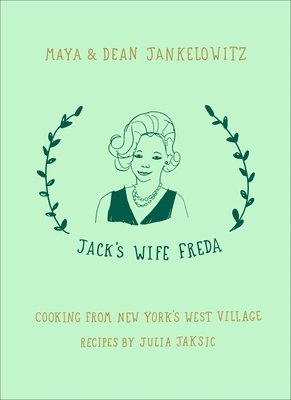 bokomslag Jack's Wife Freda: Cooking From New York's West Village