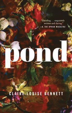Claire-Louise Bennett - Pond, Häftad