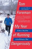 bokomslag My Year of Running Dangerously