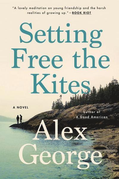 Alex George - Setting Free the Kites, Häftad