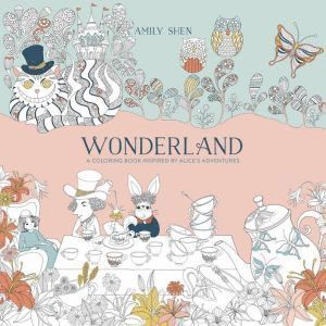 Wonderland: A Coloring Book Inspired by Alice's Adventures 1
