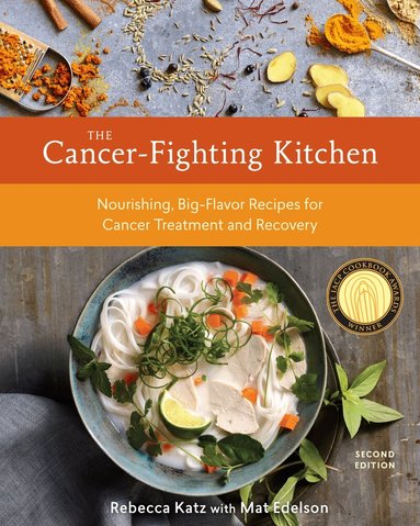Rebecca Katz, Mat Edelson - Cancer-Fighting Kitchen, Second Edition, Inbunden