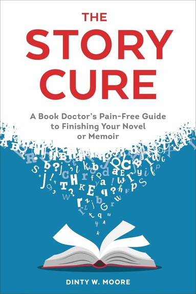 Dinty W. Moore - Story Cure, Häftad