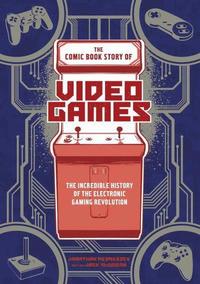 bokomslag The Comic Book Story of Video Games