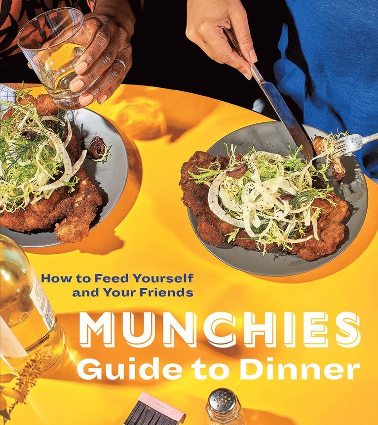Munchies Guide to Dinner