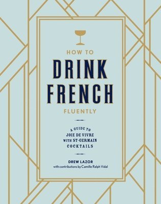 How to Drink French Fluently 1