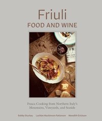 bokomslag Friuli Food and Wine