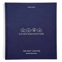 bokomslag Eleven Madison Park: The Next Chapter: Revised and Unlimited Edition