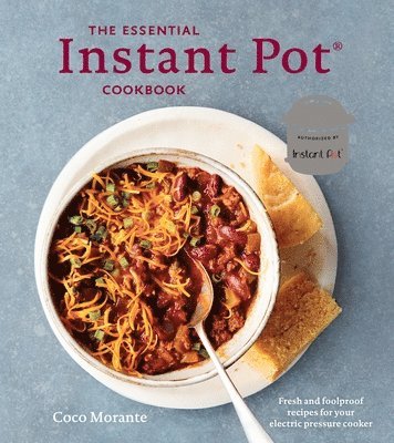 Coco Morante - Essential Instant Pot Cookbook, Inbunden