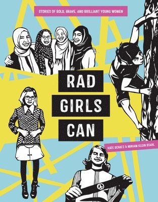 Kate Schatz, Miriam Klein Stahl - Rad Girls Can, Inbunden