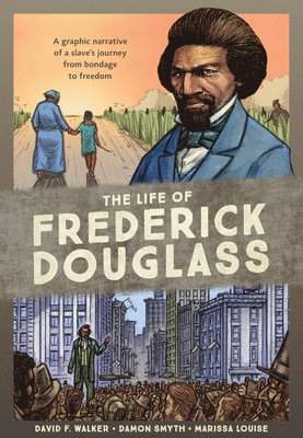 The Life of Frederick Douglass 1