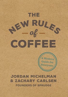 The New Rules of Coffee 1