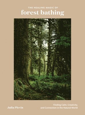 bokomslag Healing Magic of Forest Bathing
