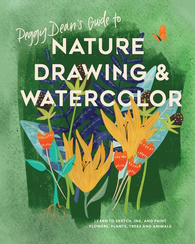 Peggy Dean - Peggy Dean's Guide to Nature Drawing, Häftad