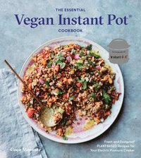 bokomslag The Essential Vegan Instant Pot Cookbook