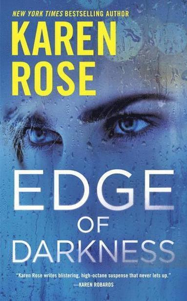 Karen Rose - Edge of Darkness, Häftad
